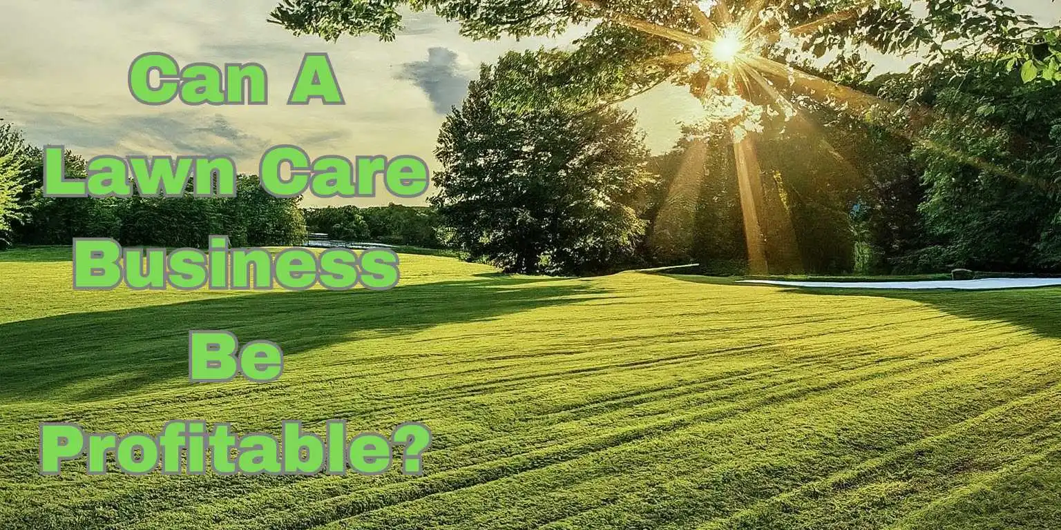 Can A Lawn Care Business Be Profitable